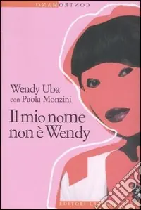 Il mio nome non è Wendy Prezzo Scontato