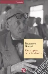 Occasione Vita e opere di Le Corbusier