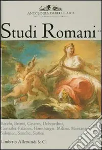 Antologia di belle arti. Studi romani. Ediz. illustrata. Vol. 2 Super Prezzo