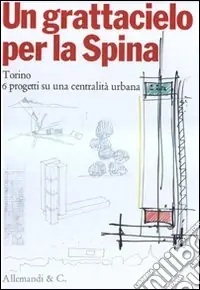 Un grattacielo per la Spina Vendita Finale