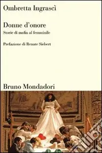 Donne d‘onore. Storie di mafia al femminile Prezzo Basso
