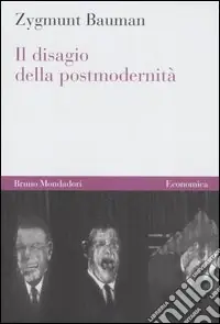 Il disagio della postmodernità Soddisfatti O Rimborsati