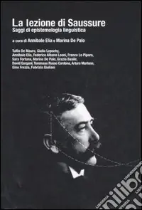 Prezzo Basso La lezione di Saussure. Saggi di epistemologia linguistica