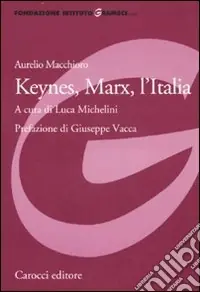 Keynes, Marx, l‘Italia Affare