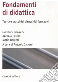 Offerta Fondamenti di didattica. Teoria e prassi dei dispositivi formativi