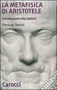 Super Prezzo La Metafisica di Aristotele. Introduzione alla lettura