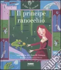 Offerta Lampo Il principe ranocchio. Ediz. illustrata. Con CD Audio