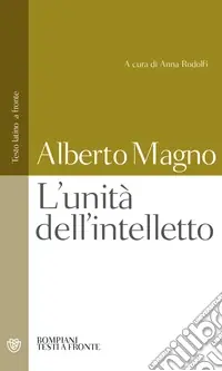 L‘unità dell‘intelletto. Testo latino a fronte Popolare