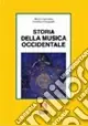 Consegna Rapida Storia della musica occidentale (2)Dal barocco al classicismo viennese