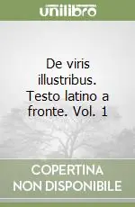 De viris illustribus. Testo latino a fronte. Vol. 1 Consegna Rapida