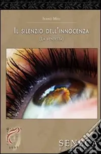 Il silenzio dell‘innocenza (La vendetta) Ordina Subito