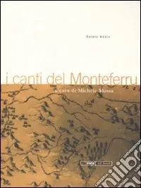 I canti del Monteferru. Con Cd audio Bestseller