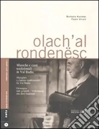 Popolare Olach‘al rondenesc. Musiche e canti tradizionali in Val Badia. Ediz. italiana e tedesca. Con CD Audio
