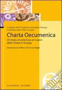 Prezzo Scontato Charta Oecumenica. Un testo, un processo, un sogno delle Chiese in Europa