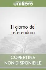 Novità Il giorno del referendum