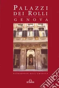 Palazzi dei Rolli, Genova. Patrimonio dell‘umanità Miglior Prezzo