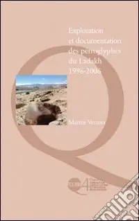 Soddisfatti O Rimborsati Exploration et documentation des pétroglyphes du Ladakh. 1996-2006