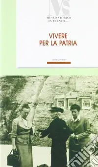 Vivere la patria. Bice Rizzi (1894-1982) Compra Adesso