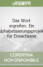 Compra Adesso Das Wort ergreifen. Ein Alphabetisierungsprojekt für Erwachsene
