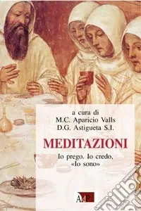 Consegna Rapida Meditazioni. Io prego, io credo, io sono