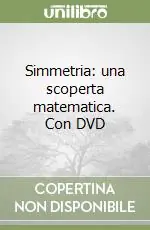 Prezzo Di Fabbrica Simmetria una scoperta matematica. Con DVD