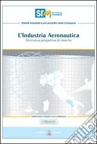 Offerta Del Giorno Industria aeronautica. Struttura e prospettive di crescita