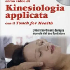 Occasione Imperdibile Corso video di kinesiologia applicata con il Touch for Health. DVD