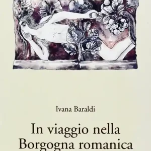 Pagamento Sicuro In viaggio nella Borgogna romanica. Lettura di pietre e storia di donne