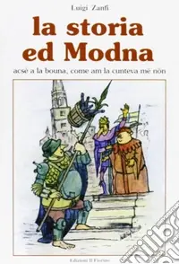 Prezzo Basso La storia ed Modna. Acsè a la bouna, come am la cunte va mê nôn