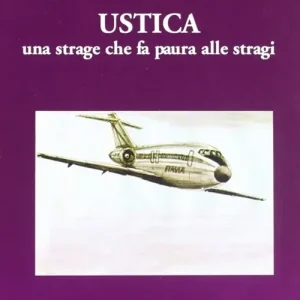 Ustica. Una strage che fa paura alle stragi Di Tendenza