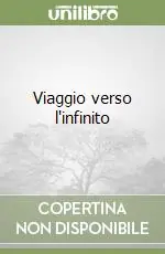 Viaggio verso l‘infinito Prezzo Scontato