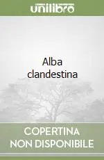 Offerta Limitata Alba clandestina