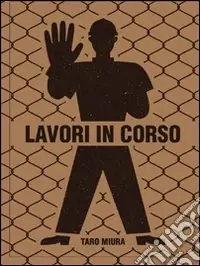 Lavori in corso. Ediz. italiana e inglese Compra Online