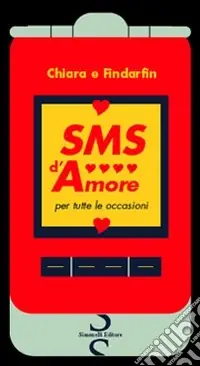 Prezzo Scontato SMS d‘amore per tutte le occasioni
