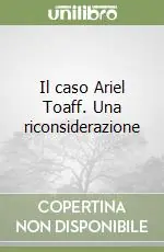 Offerta Il caso Ariel Toaff. Una riconsiderazione