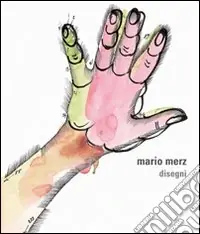 Promozione Mario Merz. Disegni. Ediz. italiana e inglese
