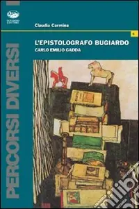 L‘epistolografo bugiardo. Carlo Emilio Gadda Promozione Esclusiva