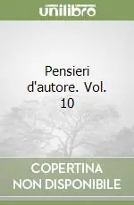 Offerta Speciale Pensieri d‘autore. Vol. 10