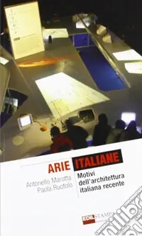 Quantità Limitata Arie italiane. Motivi dell‘archiettura italiana recente