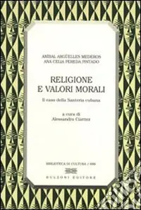 Religione e valori morali. Il caso della santería cubana Saldi
