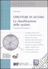 Strutture in acciaio. La classificazione delle sezioni. Commento all‘Eurocodice 3 Di Tendenza
