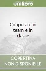 Ultimissimo Modello Cooperare in team e in classe
