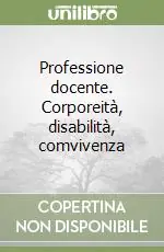 Professione docente. Corporeità, disabilità, comvivenza Affare