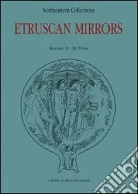 Corpus speculorum Etruscorum. USA. Ediz. illustrata. Vol. 4 Northeastern collections Subito Disponibile