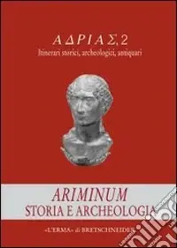 Ariminium. Storia e archeologia Prezzo Basso