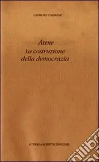 Atene. La costruzione della democrazia Quantità Limitata