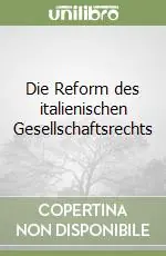 Die Reform des italienischen Gesellschaftsrechts Compra Oggi Stesso