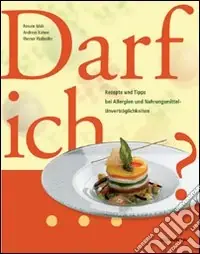 Darf ich? Rezepte und Tipps bei Allergien und Nahrungsmittel-Unverträglichkeiten Occasione