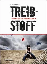 Vendita Finale Treibstoff Zündende Gebete zu brennenden Fragen. Für junge Menschen