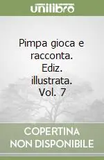 Pimpa gioca e racconta. Ediz. illustrata. Vol. 7 Popolare